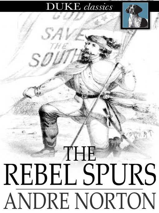 Title details for The Rebel Spurs by Andre Norton - Wait list